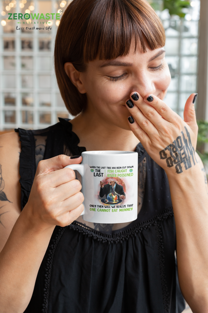 ZERO WASTE INITIATIVE - ZEROWASTEINITIATIVE.COM ENVIRONMENTAL AWARENESS PROVERB WHITE MUG - ZERO WASTE INITIATIVE 28 3 ENVIRONMENTAL AWARENESS PROVERB WHITE MUG - ZERO WASTE INITIATIVE 28