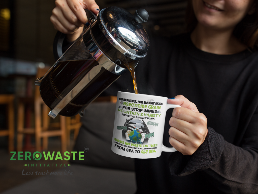 ZERO WASTE INITIATIVE - ZEROWASTEINITIATIVE.COM ENVIRONMENTAL POLLUTION WHITE MUG - ZERO WASTE INITIATIVE 18 2 ENVIRONMENTAL POLLUTION WHITE MUG - ZERO WASTE INITIATIVE 18