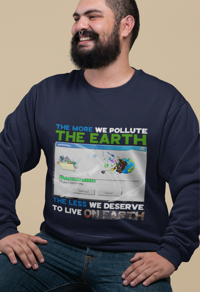NATURE AESTHETIC PULLOVER, UNISEX EARTH POLLUTION SWEATSHIRT, PLASTIC WASTE TYPOGRAPHY JUMPER, POLYESTER COTTON BLEND S - 5XL, AWARENESS CLOTHING GIFT