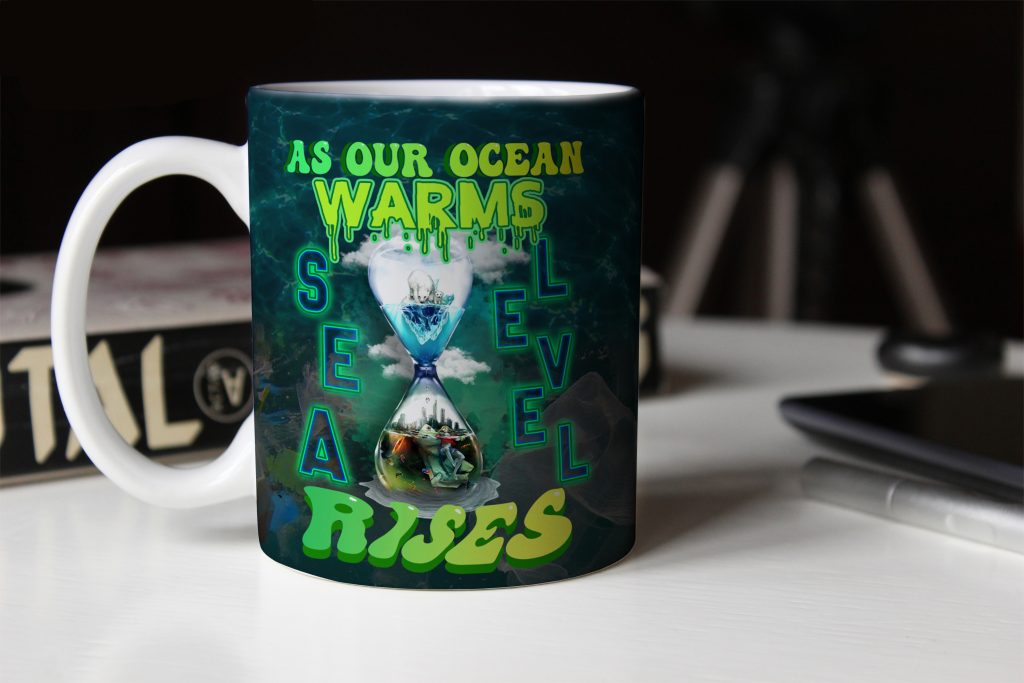 NATURE MUG WITH SAYING, OCEAN HEATING EDGE MUG, SEA NATURE KITCHEN DINING, SEA LEVEL RISING GRAPHIC DESIGNER CUP, 11OZ/15OZ, SAVE OCEAN DRINKWARE GIFT