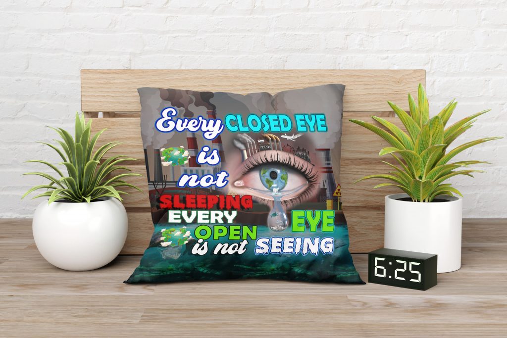 INSPIRATIONAL QUOTE THROW PILLOW, FACE THE FACT, GLOBAL AWARENESS, ENVIRONMENTAL PAINTING ON PILLOW, TWO-SIDED PRINT, ZERO WASTE INITIATIVE DECOR GIFT