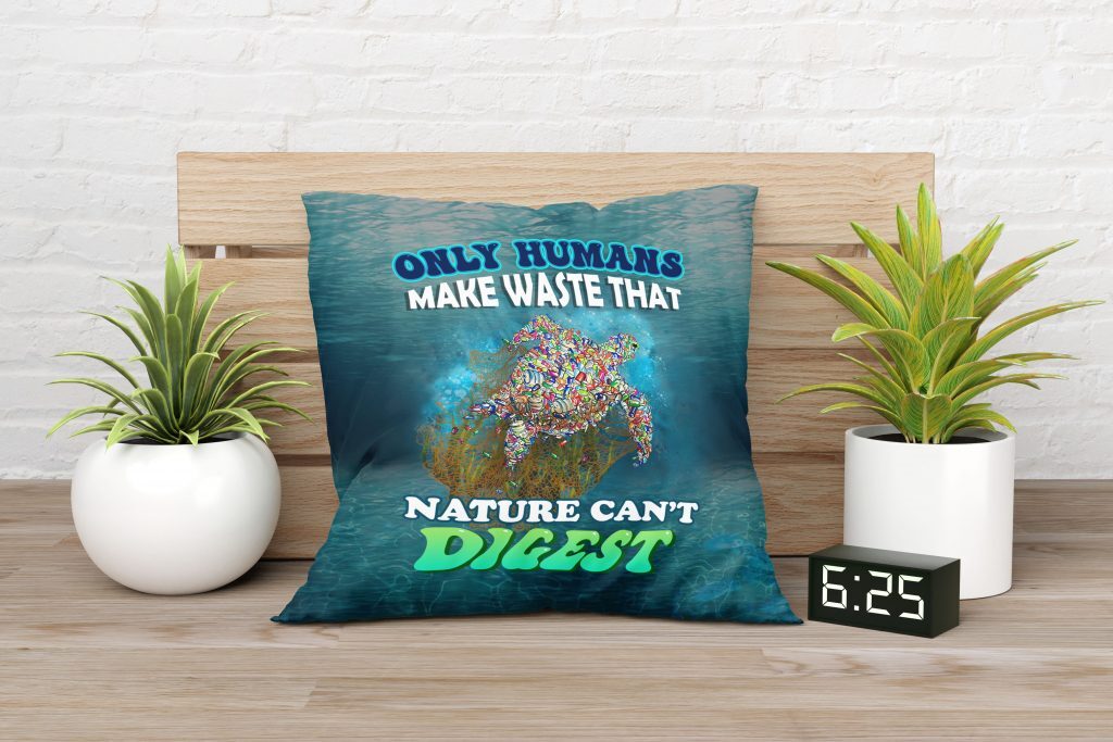 NATURE QUOTE UNIQUE ART PILLOW, PLASTIC WASTE, OCEAN POLLUTION PAINTING ON CANVAS THROW PILLOW, TWO-SIDED PRINT, ZERO WASTE INITIATIVE SOFA DECOR GIFT