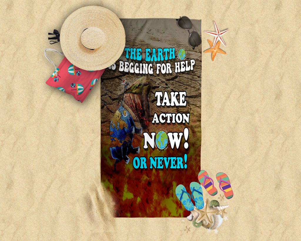INSPIRATIONAL QUOTE BATH SHEET, HELP THE EARTH BEACH TOWEL, EARTH THREAT, ACTIVIST COTTON TOWEL, 37.5X62 INCH, ZERO WASTE INITIATIVE VACATION GIFT
